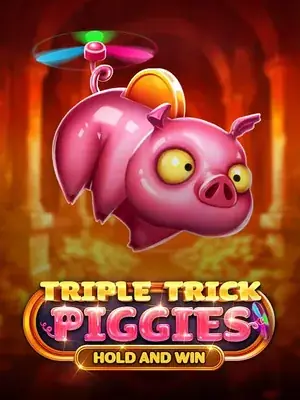 Triple Trick Piggies Hold & Win